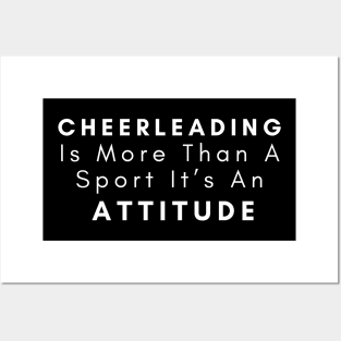 Cheerleading Is More Than A Sport It’s An Attitude Posters and Art